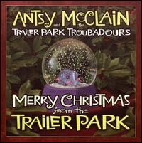 Antsy McClain - Merry Christmas from the Trailer Park lyrics