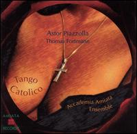 Accademia Amiata Ensemble - Tango Catolico lyrics