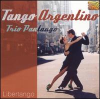 Trio Pantango - Tango Argentino: Libertango lyrics