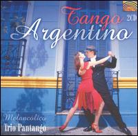 Trio Pantango - Tango Argentino: Melancolico lyrics