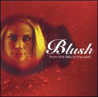 Blush - From the Falls to the Path lyrics