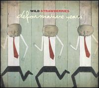 Wild Strawberries - Deformative Years lyrics