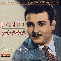 Juanito Segarra - Algo Tengo Yo lyrics