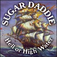 Sugar Daddie - Hell or High Water lyrics
