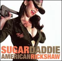 Sugar Daddie - American Rickshaw lyrics