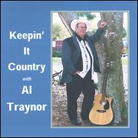 Al Traynor - Keepin It Country lyrics