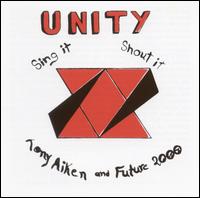 Tony Aiken - Unity Sing It Shout It lyrics