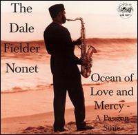 Dale Fielder - Ocean of Love and Mercy: A Passion Suite lyrics