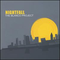 The Blanco Project - Nightfall lyrics