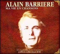 Alain Barriere - Ma Vien en Chanson lyrics