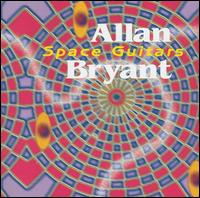 Allan Bryant - Space Guitars lyrics