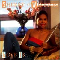 Sherry Winston - Love Is... lyrics