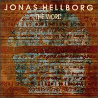 Jonas Hellborg - The Word lyrics