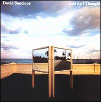 David Sancious - Just as I Thought lyrics