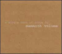 Mammoth Volume - A Single Book of Songs by Mammoth Volume lyrics