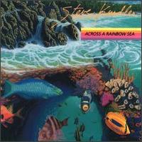 Steve Kindler - Across a Rainbow Sea lyrics