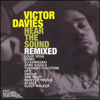 Victor Davies - Hear the Sound Remixed lyrics