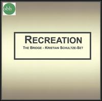 Kristian Schultze - Recreation lyrics