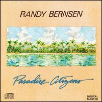 Randy Bernsen - Paradise Citizens lyrics