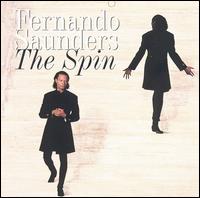 Fernando Saunders - The Spin lyrics