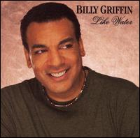 Billy Griffin - Like Water lyrics
