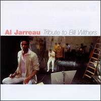 Al Jarreau - Tribute to Bill Withers lyrics