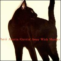 Patti Austin - Gettin' Away with Murder lyrics