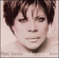 Patti Austin - On the Way to Love lyrics