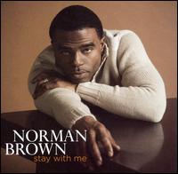 Norman Brown - Stay with Me lyrics