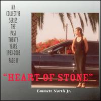 Emmett North, Jr. - Heart of Stone lyrics