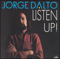 Jorge Dalto - Listen Up! lyrics