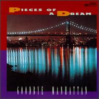 Pieces of a Dream - Goodbye Manhattan lyrics