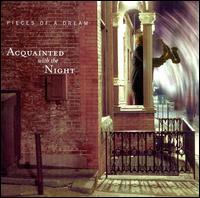 Pieces of a Dream - Acquainted With the Night lyrics