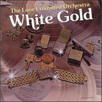 Love Unlimited Orchestra - White Gold lyrics