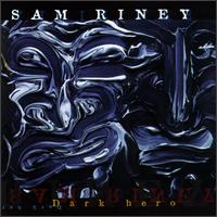 Sam Riney - Dark Hero lyrics