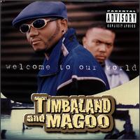 Timbaland - Welcome to Our World lyrics