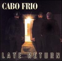 Cabo Frio - Late Return lyrics