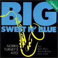 Norris Turney - Big Sweet N' Blue lyrics