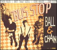 Bus Stop - Ball & Chain lyrics