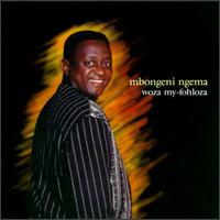 Mbongeni Ngema - Woza My-Fohloza lyrics