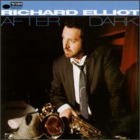 Richard Elliot - After Dark lyrics