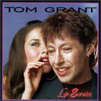Tom Grant - Lip Service lyrics