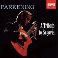 Christopher Parkening - A Tribute To Segovia lyrics