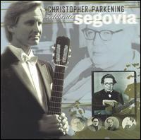 Christopher Parkening - Celebrates Segovia lyrics