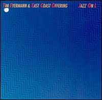 Tim Eyermann - Jazz on L lyrics