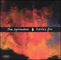 Tim Eyermann - Karla's Fire lyrics