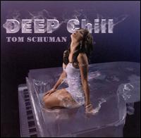 Tom Schuman - Deep Chill lyrics
