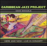 Caribbean Jazz Project - Here and Now: Live in Concert lyrics
