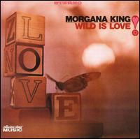 Morgana King - Wild Is Love lyrics