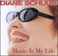 Diane Schuur - Music Is My Life lyrics